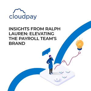 Insights from Ralph Lauren: Elevating the Payroll Team’s Brand