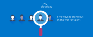 Five Ways to Stand Out in the War for Talent