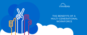 The Benefits of a Multigenerational Workforce