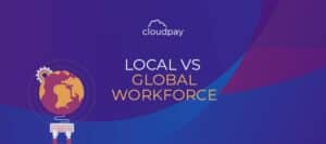 Global Vs Local Workforce