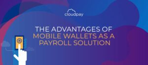 Mobile Wallets in Payroll
