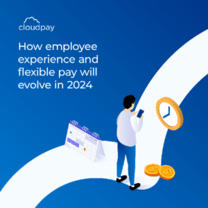 BLOG_How-employee-experience-and-flexible-pay-will-evolve-in-2024