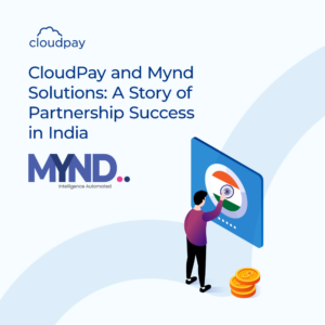 CloudPay and Mynd. Partnership Success in India