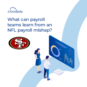 What payroll teams can learn from an NFL payroll mishap
