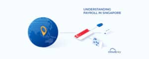 Singapore Payroll and Benefits Guide