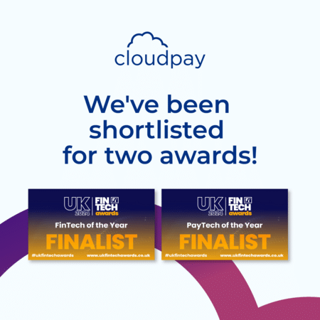 CloudPay celebrates dual nominations in the upcoming UK FinTech Awards 2024