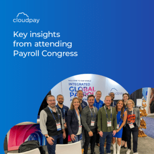 Key Insights From Attending Payroll Congress 2024