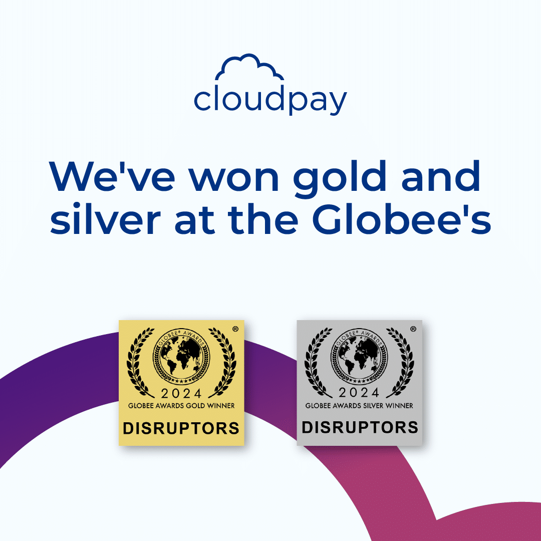 CloudPay Celebrates Dual Triumph in the 2024 Globee® Awards for Disruptors with Wins in Two Categories