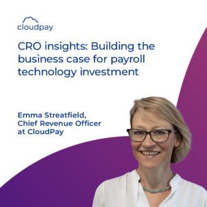 CRO Insights: Building the business case for payroll technology investment
