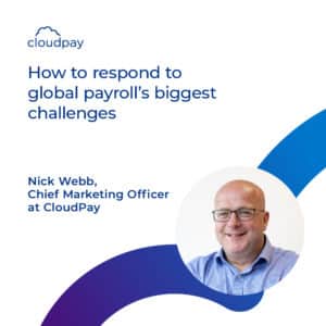 How to respond to global payroll’s biggest challenges