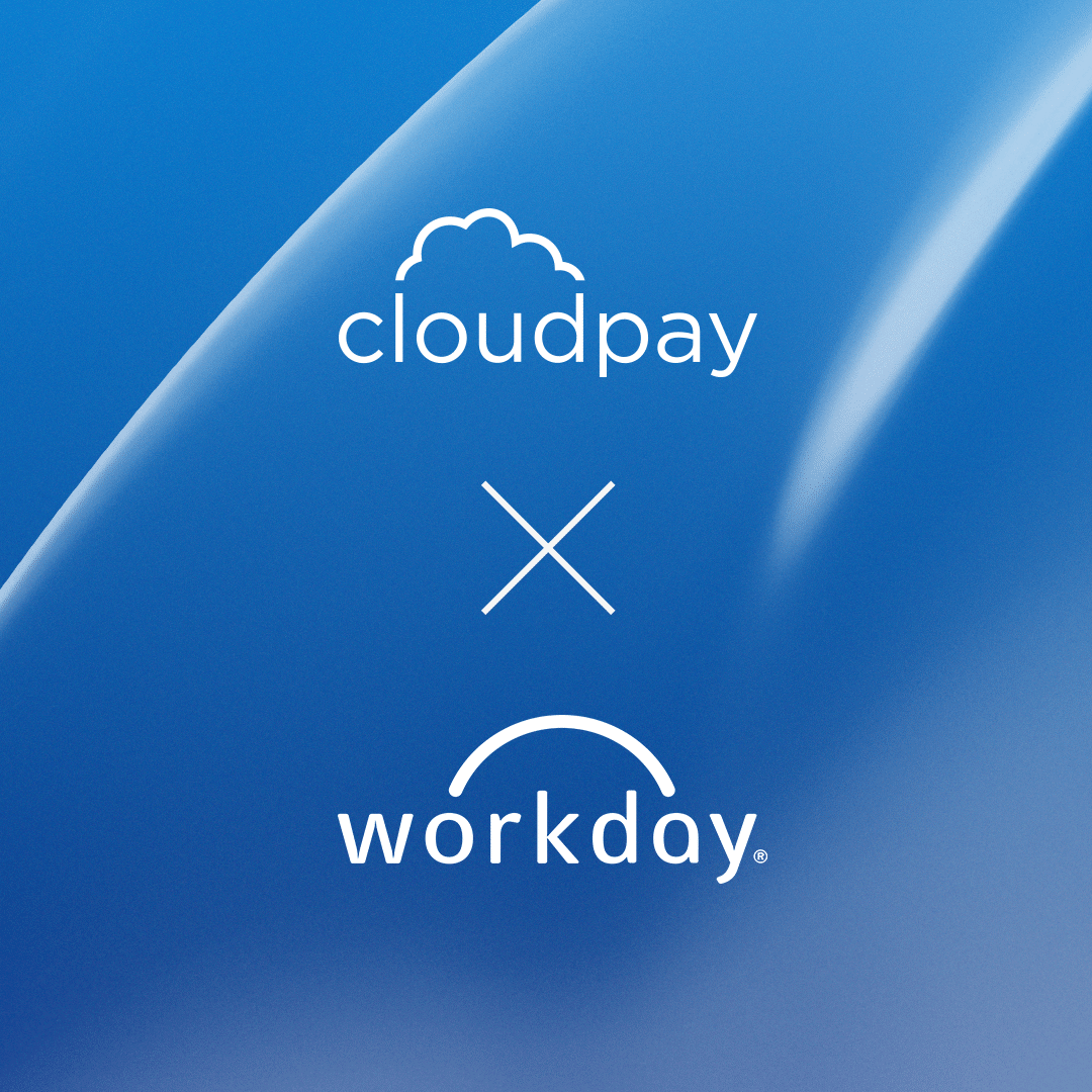 The Benefits of Workday integration with CloudPay
