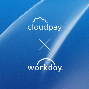 How does CloudPay’s integration with Workday benefit our customers?