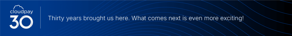 CloudPay Marks Three Decades of Progress 5 30Years CloudSpace Image Tagline gradient